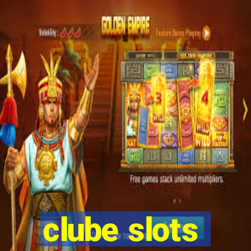 clube slots